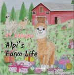 Alpi's Farm Life