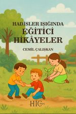Hadisler Işığında Eğitici Hikayeler