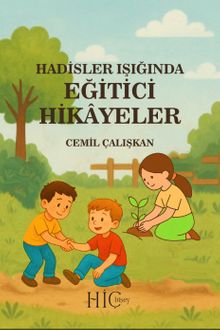 Hadisler Işığında Eğitici Hikayeler
