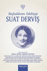 Başkaldıran Edebiyat: Suat Derviş