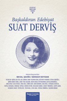 Başkaldıran Edebiyat: Suat Derviş