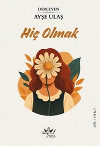 Hiç Olmak