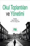 Okul Toplantıları ve Y&ouml;netimi