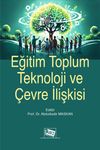 Eğitim Toplum Teknoloji ve &Ccedil;evre İlişkisi