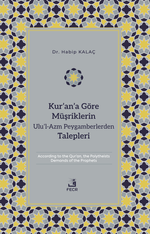 Kur'an'a Göre Müşriklerin Ulu'l-Azm Peygamberlerden Talepleri