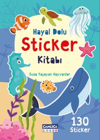Hayal Dolu Sticker Kitabı 2 (Suda Yaşayan Hayvanlar)