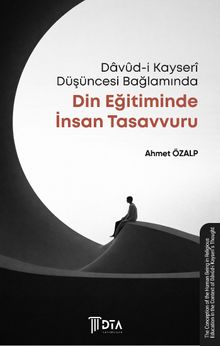 Davûd-i Kayserî Düşüncesi Bağlamında Din Eğitiminde İnsan Tasavvuru