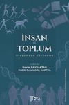İnsan ve Toplum: Oluşumdan G&ouml;r&uuml;n&uuml;me