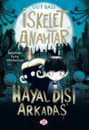 İskelet Anahtar 1 / Hayal Dışı Arkadaş