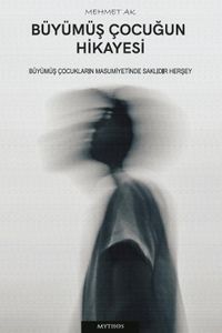 Büyümüş Çocuğun Hikayesi