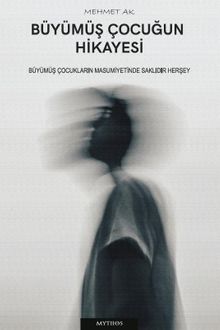 Büyümüş Çocuğun Hikayesi