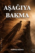 Aşağıya Bakma