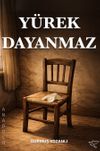 Y&uuml;rek Dayanmaz