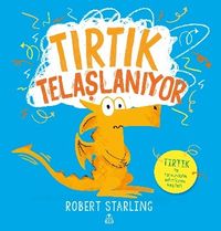 Tırtık Telaşlanıyor