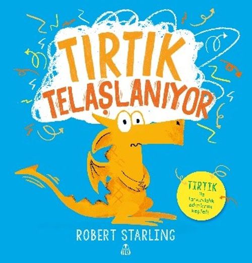Tırtık Telaşlanıyor