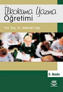 İlkokuma Yazma Öğretimi / Mehrali Calp