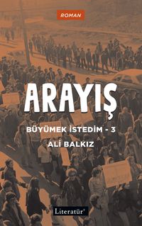 Arayış / Büyümek İstedim 3