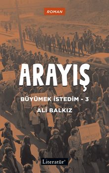 Arayış / Büyümek İstedim 3