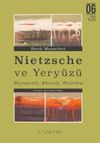 Nietzsche ve Yeryüzü: Biyografi, Ekoloji, Politika