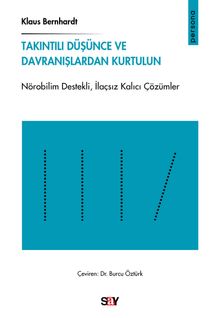 Takıntılı Düşünce ve Davranışlardan Kurtulun