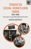 T&uuml;rkiye'de Sosyal Hizmetlerin Tarihi