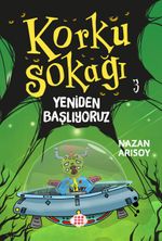 Korku Sokağı 3 / Yeniden Başlıyoruz