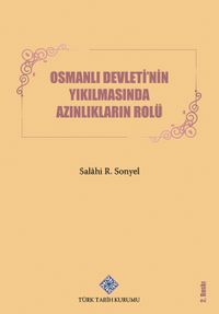 Osmanlı Devleti'nin Yıkılmasında Azınlıkların Rolü