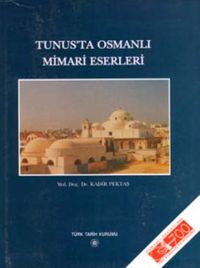 Tunus'ta Osmanlı Mimari Eserleri