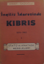 İngiliz İdaresinde Kıbrıs 1878-1960 I / Statü ve Anayasa Meseleleri / 13-E-29