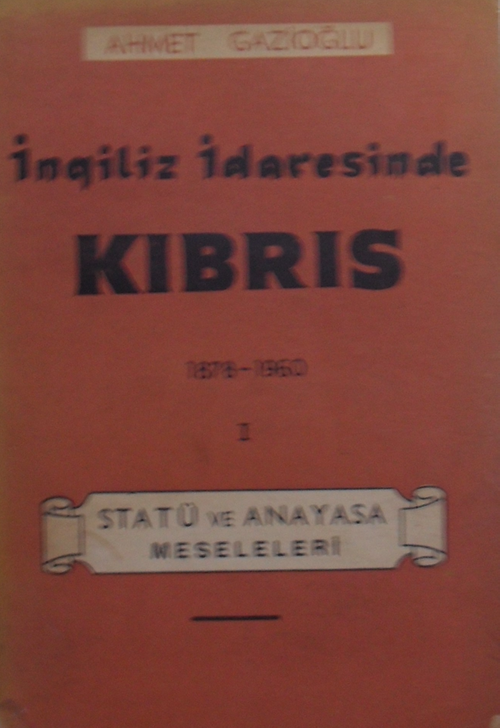 İngiliz İdaresinde Kıbrıs 1878-1960 I / Statü ve Anayasa Meseleleri / 13-E-29