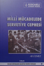 Milli Mücadelede Servetiye Cephesi / 13-E-30