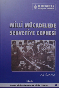 Milli Mücadelede Servetiye Cephesi / 13-E-30