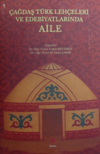 Çağdaş Türk Lehçeleri ve Edebiyatlarında Aile