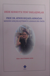 Dede Korkuta Yeni Yaklaşımlar / Prof. Dr. Aynur Ko&ccedil;ak'a Armağan
