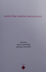 Genel Türk Tarihine Dair Yazılar II