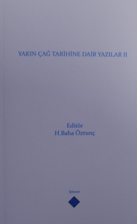 Yakın Çağ Tarihine Dair Yazılar II