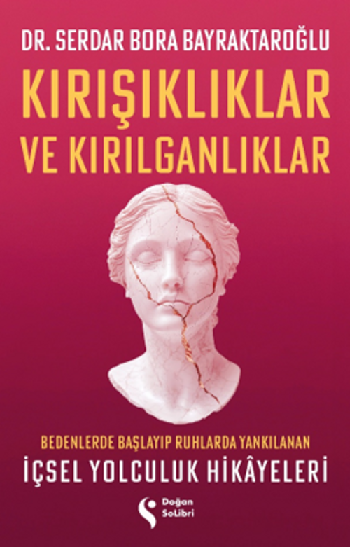 Kırışıklıklar ve Kırılganlıklar & Bedenlerde Başlayıp Ruhlarda Yankılanan İçsel Yolculuk Hikayeleri
