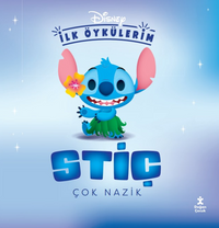 Disney İlk Öykülerim / Stiç Çok Nazik