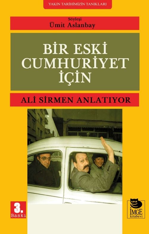 Bir Eski Cumhuriyet İçin & Ali Sirmen Anlatıyor