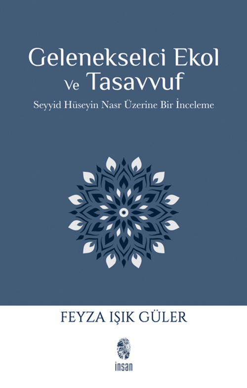 Gelenekselci Ekol ve Tasavvuf & Seyyid Hüseyin Nasr Üzerine Bir İnceleme