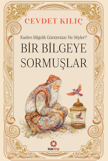 Bir Bilgeye Sormuşlar