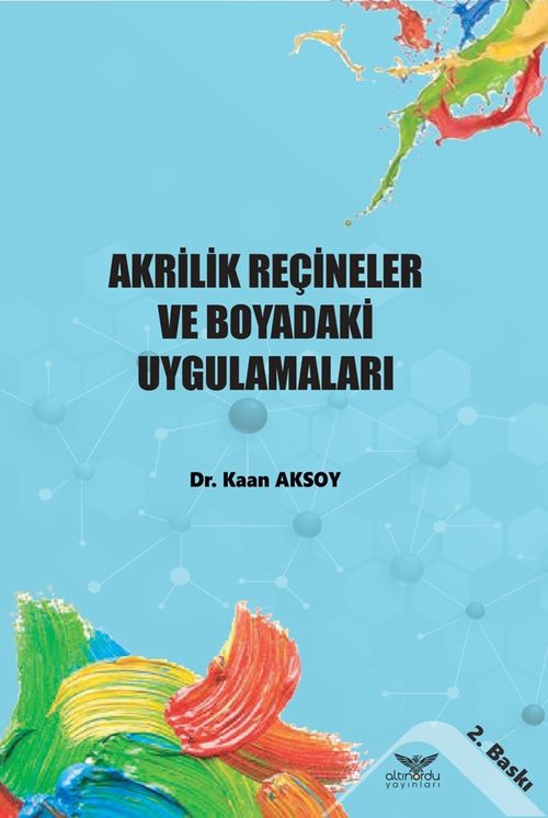 Akrilik Reçineler ve Boyadaki Uygulamaları
