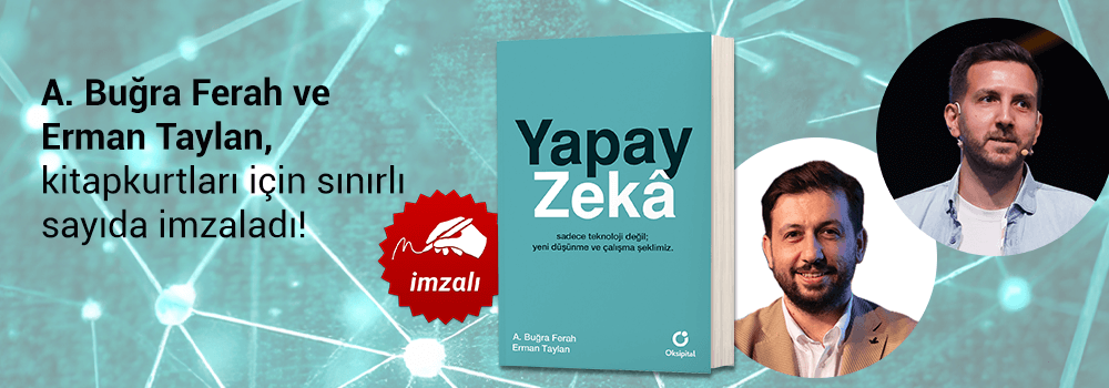 A. Buğra Ferah ve Erman Taylan, "Yapay Zeka" kitabını Kitapkurtları için sınırlı sayıda imzaladı!