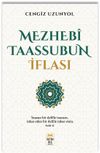 Mezheb&icirc; Taassubun İflası