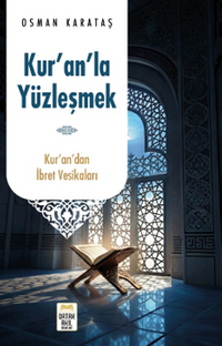 Kur'an'la Yüzleşmek