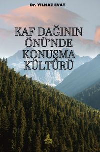 Kaf Dağının Önü'nde Konuşma Kültürü