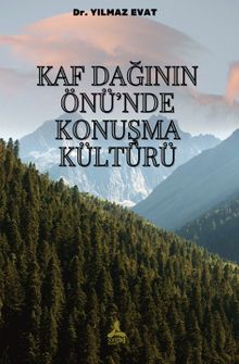 Kaf Dağının Önü'nde Konuşma Kültürü