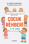 &Ccedil;ocuk Rehberi 1-4 Yaş