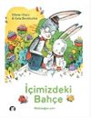İ&ccedil;imizdeki Bah&ccedil;e & Mutluluğun Sırrı