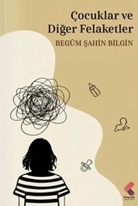 Çocuklar ve Diğer Felaketler